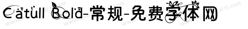 Catull Bold-常规字体转换